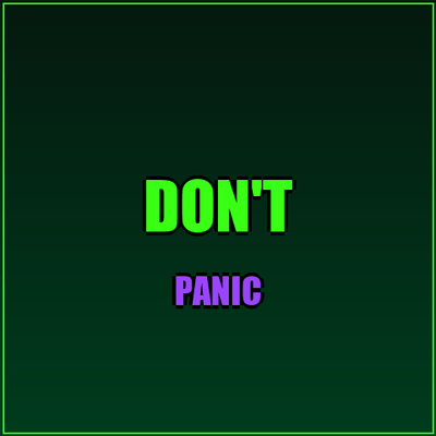 Don't Panic animated